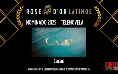 “Cacau” nomeada para os prémios Rose D’Or Latinos